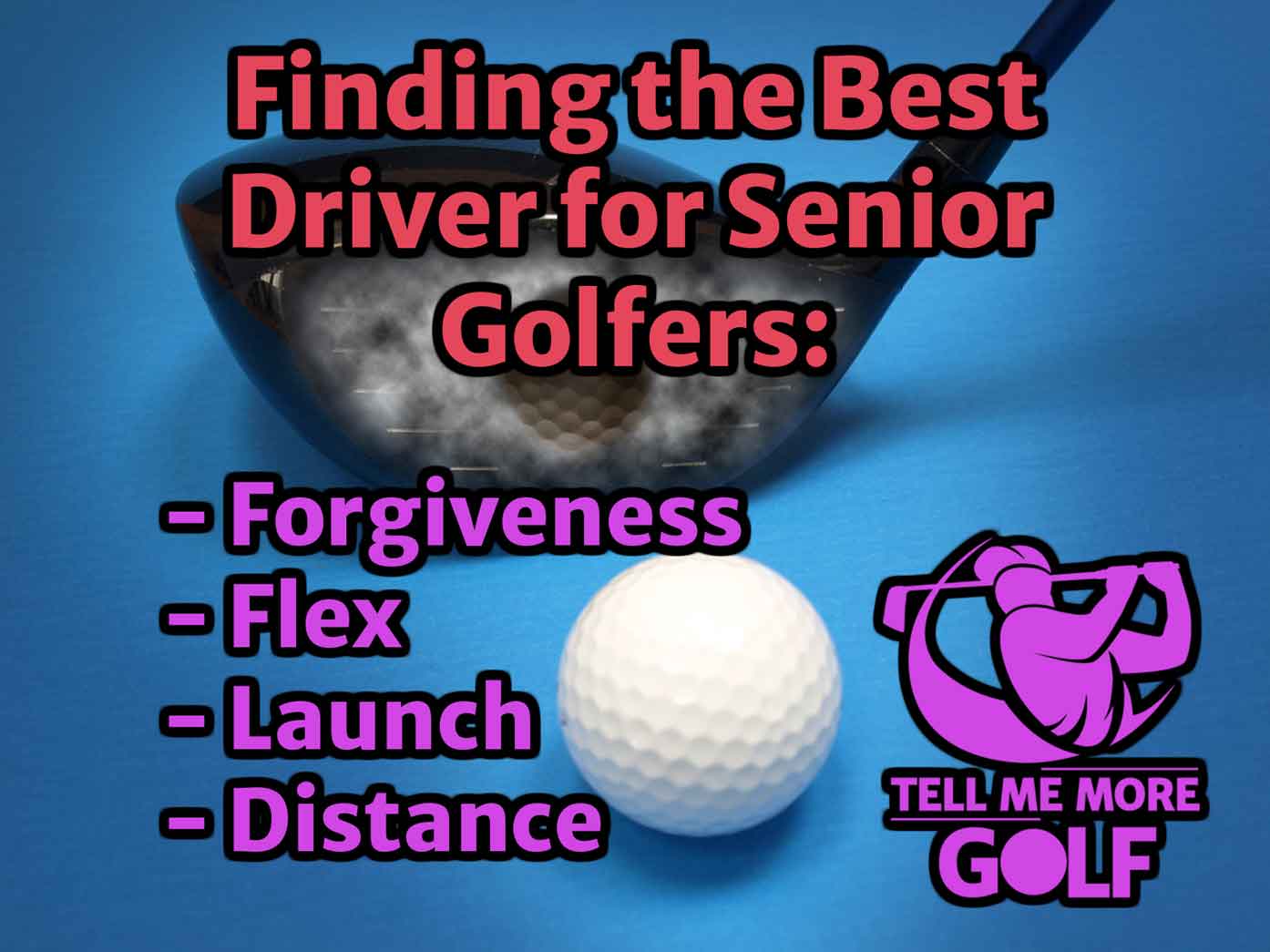 Best Driver for Seniors in 2024 — (Our Golf Instructor's Advice)